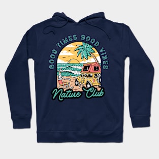 good time good vibes Hoodie